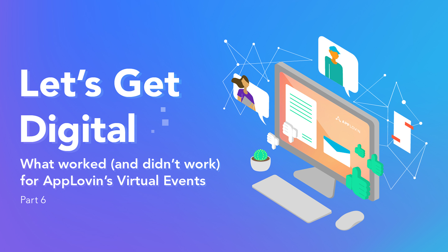 Let’s Get Digital: What We Learned About Virtual Events (So Far!)