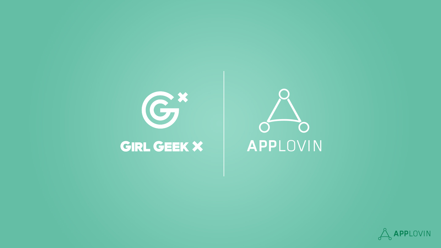 Building lasting systems and companies: An evening with AppLovin and Girl Geek X