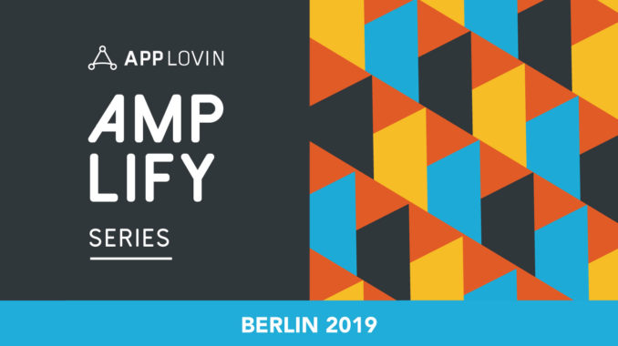 AppLovin_AmplifySeries_Berlin_2019_1440x810