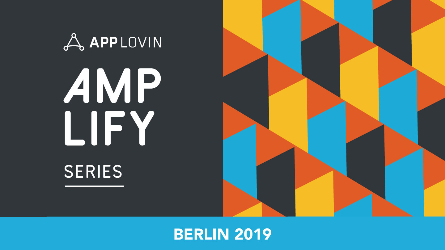 Amplify Berlin: Growing Mobile Apps in an Ever-Changing Industry