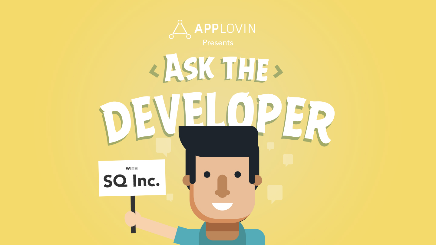 Ask the Developer: Indie game developer SQ Inc on their secrets for monetization and user acquisition