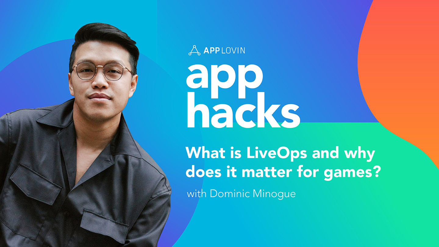 Video: AppHacks—What is LiveOps and Why is it Important?