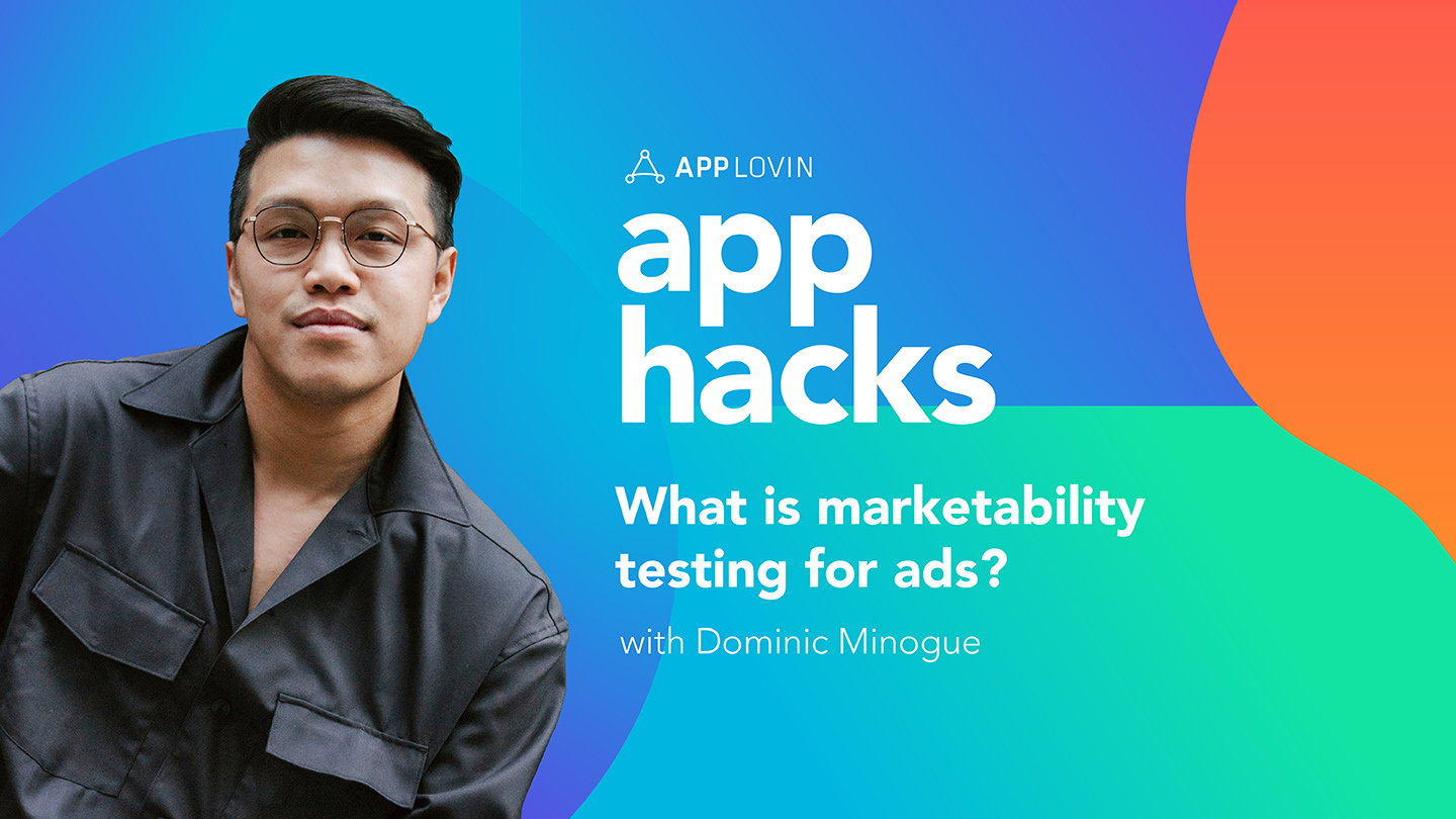 Video: AppHacks—Why You Need Marketability Testing