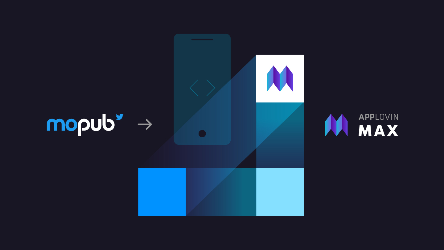 MoPub-MAX Migration