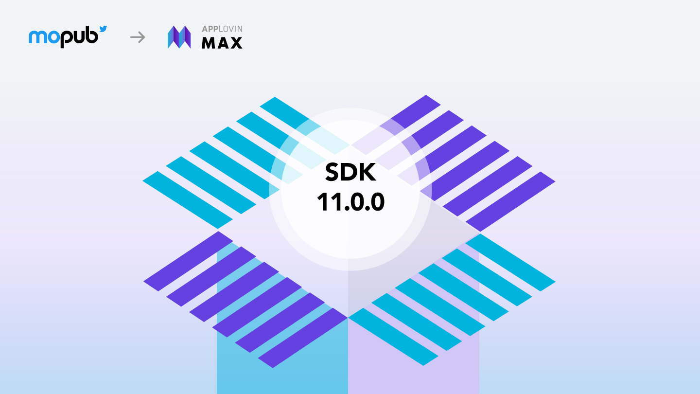 2月ローンチ予定の MAX + MoPub 機能アップデート 