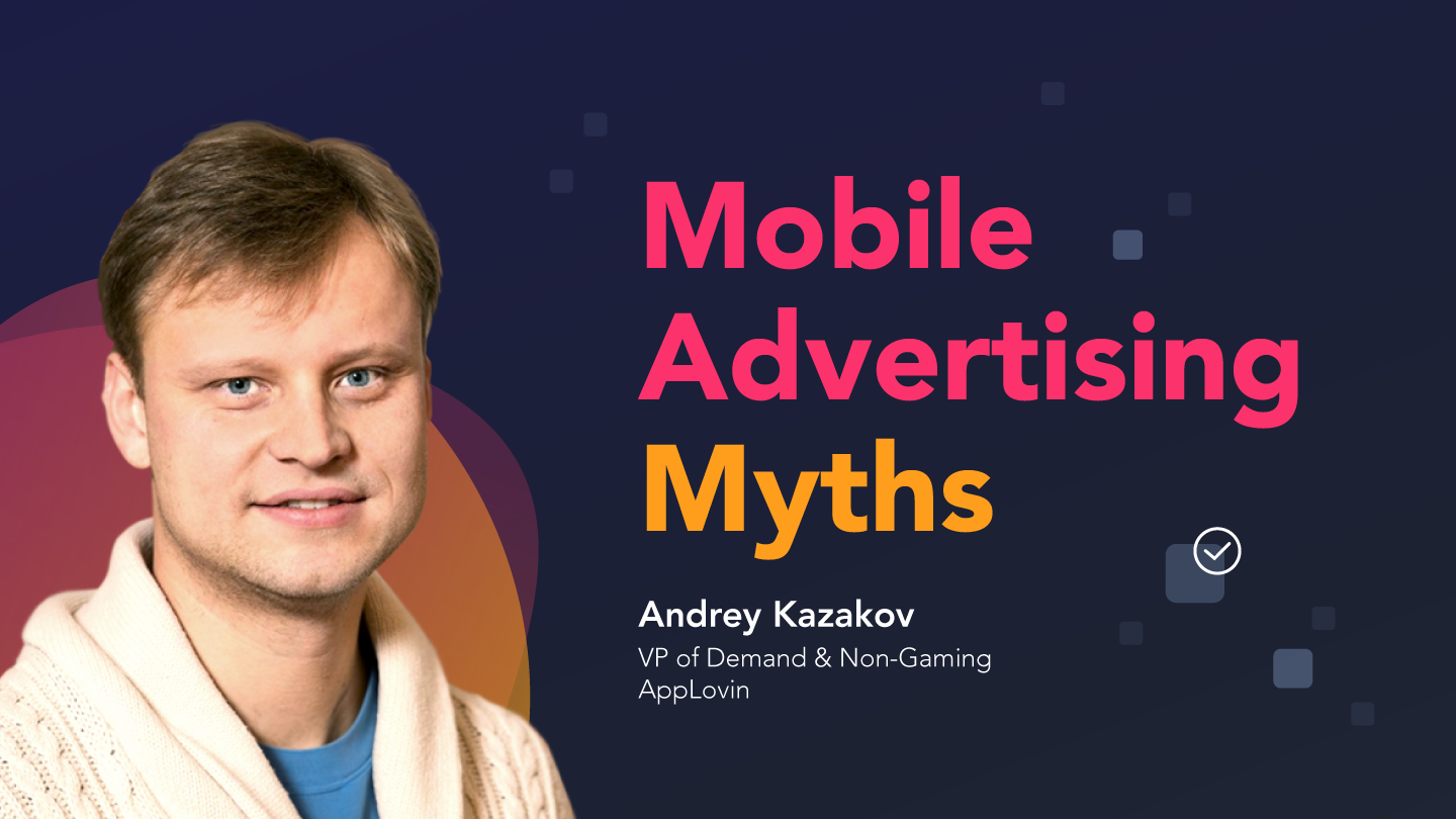 Mobile Advertising Myths That Are Holding Performance Marketers Back